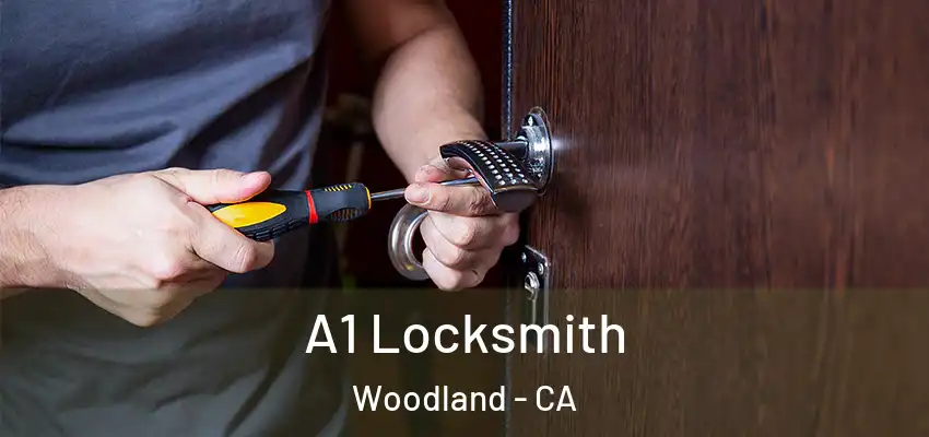  A1 Locksmith Woodland - CA