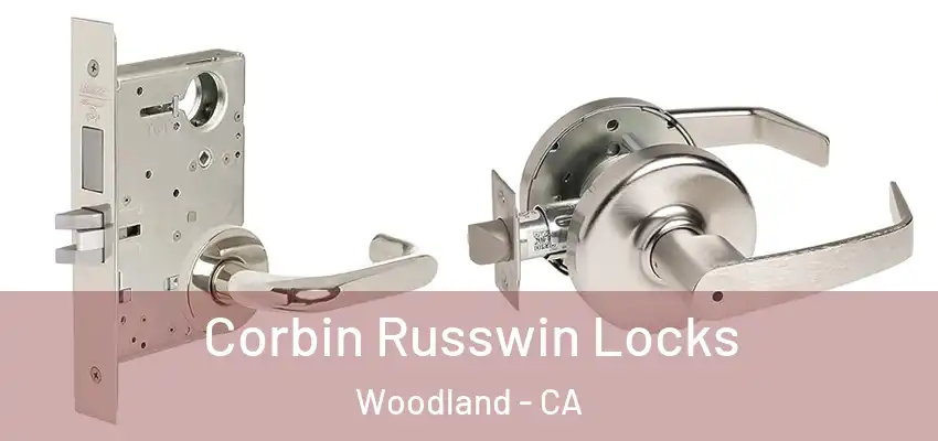  Corbin Russwin Locks Woodland - CA