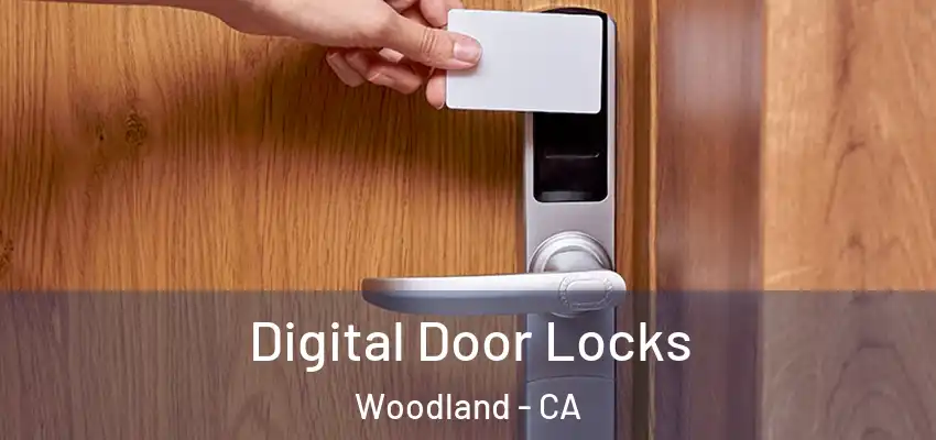  Digital Door Locks Woodland - CA