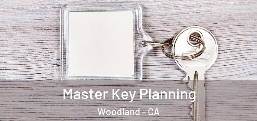  Master Key Planning Woodland - CA